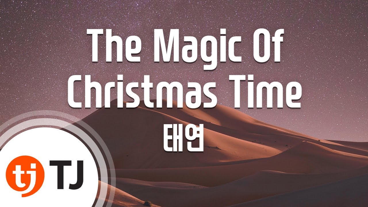 TJ노래방] The Magic Of Christmas Time - 태연(TAEYEON) / TJ Karaoke