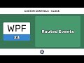 Routed Events - WPF CUSTOM CONTROLS #3