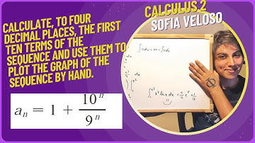 11.1.22 Calculate, to four decimal places, the first ten terms of the sequence. an = 1 + 10^n/9^n