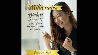 7 Millionaire Mindset Secrets part one