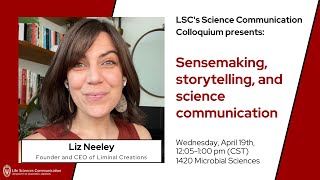 Liz Neeley presents at LSC's Science Communication Colloquium