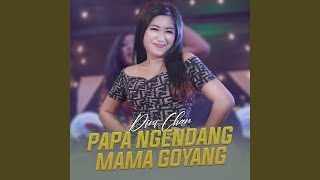 Papa Ngendang Mama Goyang