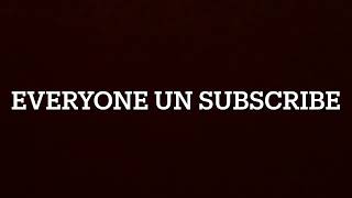 Unsubscribe Pls Ty Lol