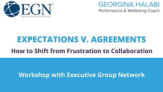Expectations V Agreements - How to Shift from Frustration to Collaboration