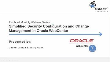Demo: Simplified Security Configuration and Change Management in Oracle WebCenter
