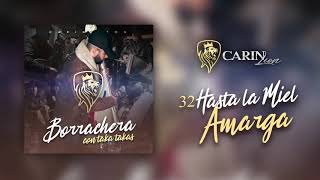 Video thumbnail of "32 - Carin Leon - Hasta La Miel Amarga"