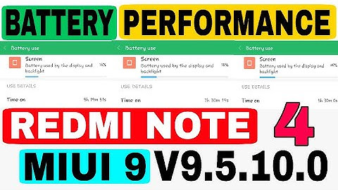 Redmi Note 4 V9.5.10.0 BATTERY Performance , HEATING ISSUE , Screen ON Time ???