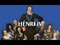 Henri iv  le roi de lgendes  the king of legends