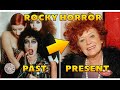 Rocky Horror Picture Show -  Then and Now Celebrities 2021