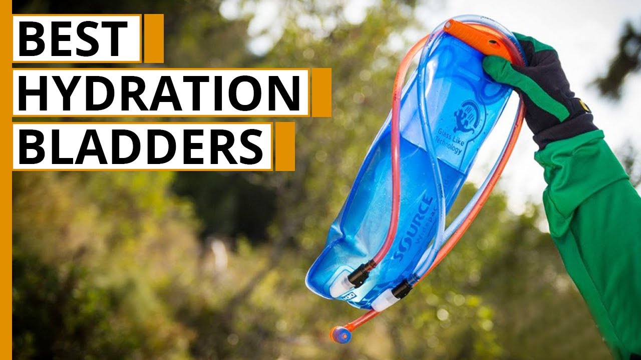 Top 5 Best Hydration Bladders to Buy