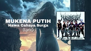 MUKENA PUTIH - HAWA CAHAYA SURGA (LYRIC) 