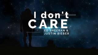 Ed Sheeran & Justin Bieber - I Don't Care | lyric video