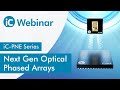 Next Generation Optical Phased Arrays for Improved Servo Feedback | iC-PNE Series | Webinar