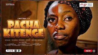 KITENGE PACHA SERIES | Official Trailer | An Matt Pixeltz Original Series