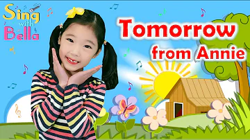 Tomorrow (Song from Annie) with Lyrics | Sing with Bella