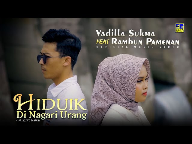Lagu Minang Vadilla Sukma ft Rambun Pamenan  - Hiduik Di Nagari Urang (Official Music Video) class=