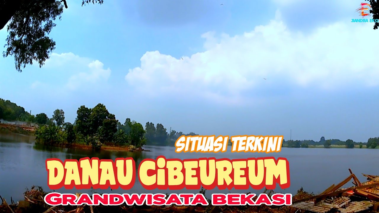 Danau Cibeureum Grandwisata Bekasi ||Situasi terkini @Jiandra eko