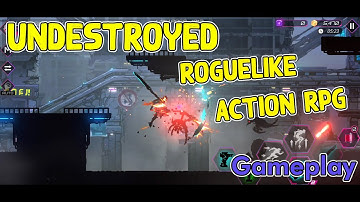 Undestroyed: Roguelike Action RPG Gameplay