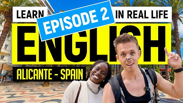 Comprehensible Input English - Learn English Fast While Traveling - Alicante Spain