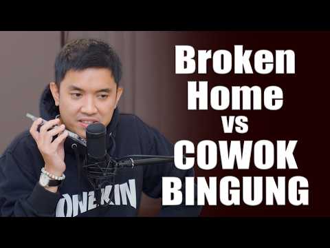 Cowok Bingung vs Keluarga BROKENHOME