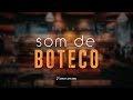 Som de boteco as melhores pra tomar uma