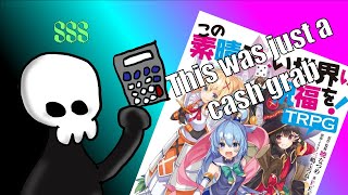 It Was a Cash Grab - Konosuba TRPG Addendum One