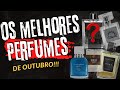 OS PERFUMES MAIS TOPS de OUTUBRO
