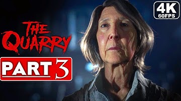 THE QUARRY Gameplay Walkthrough Part 3 [4K 60FPS PC ULTRA] -  No Commentary (FULL GAME)