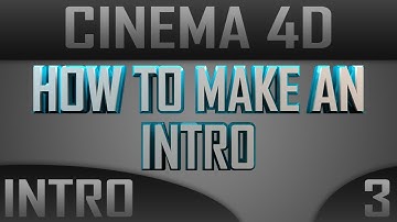 Cinema 4D Tutorial: How To Make A Intro [Part 3]