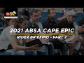 2021 Absa Cape Epic - Rider Briefing Part 2