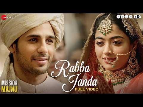 Rabba Janda - Sidharth Malhotra, Rashmika Mandanna | Jubin Nautiyal | Love Song