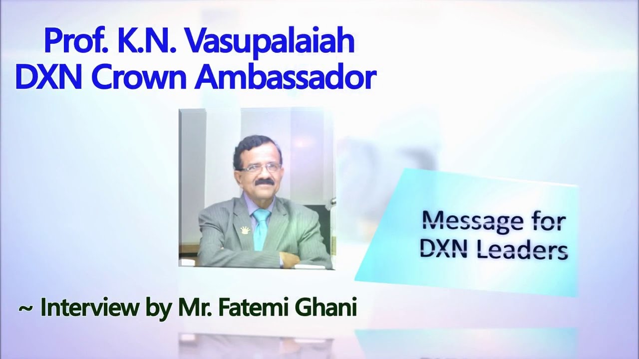 Message for DXN Leaders