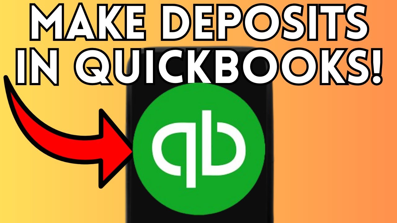 NEW! HOW TO MAKE DEPOSITS IN QUICKBOOKS (FULL GUIDE) 2025 - YouTube
