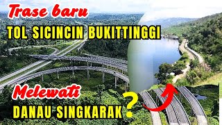 Tol Sicincin - Bukittinggi Melewati Danau Singkarak ‼️Dalam wacana Sosialisasi Trase Baru⁉️
