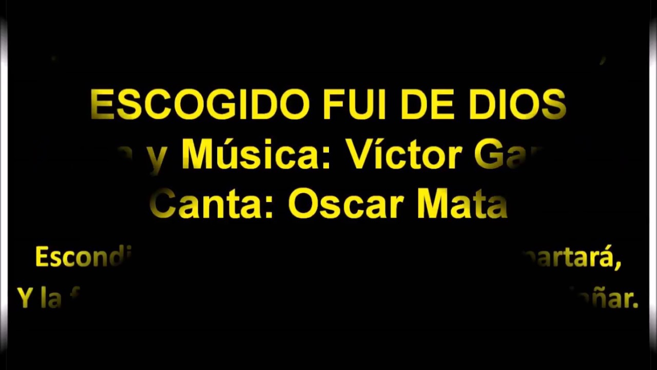 (290 Himnario) Escogido Fui de Dios, con letra ザカパ