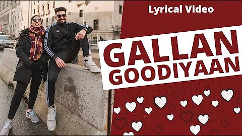 Gallan Goodiyaan (Lyrical Video) - Satinder Virk ft.Param Khepar | Punjabi Vlogger | Punjabi Songs