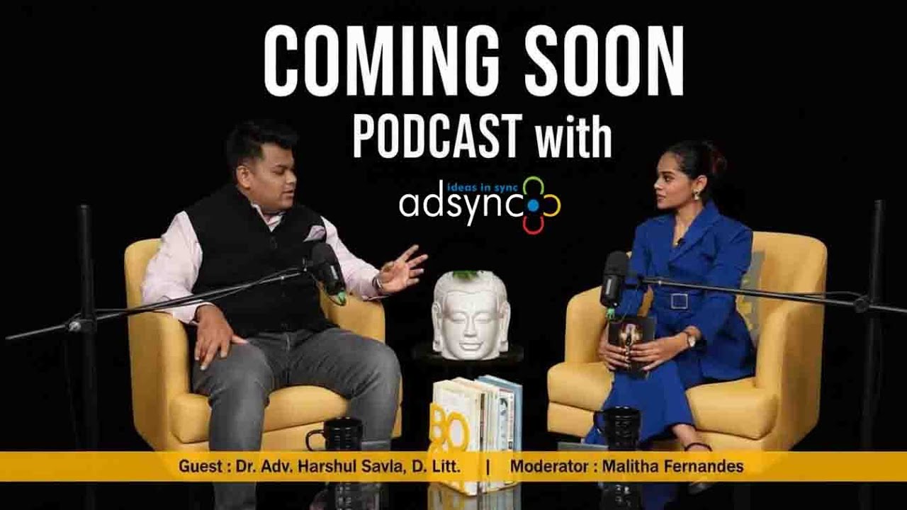 PODCAST with ADSYNC | Dr. Harshul Savla | Malitha Fernandes | Real Estate | Law