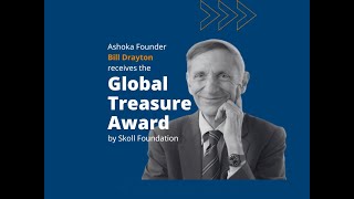 Ashoka Founder Bill Drayton receives the Skoll Global Treasure Award