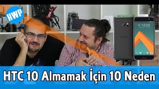 Htc 10 Almamak İçin 10 Neden