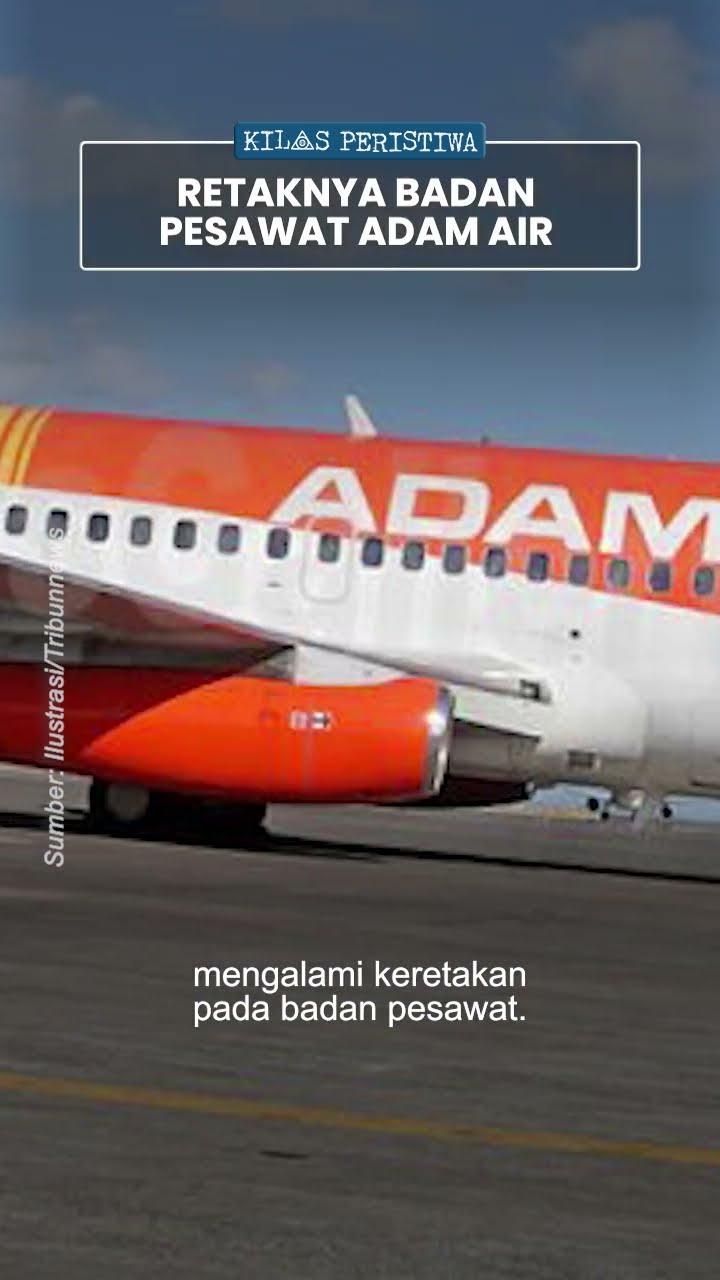 Kilas Peristiwa: Kecelakaan Pesawat Adam Air Penerbangan 172, Badan Pesawat Retak di Bagian Tengah