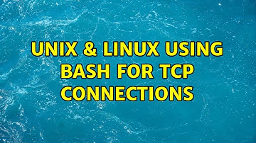 Unix & Linux: Using bash for tcp connections (2 Solutions!!)