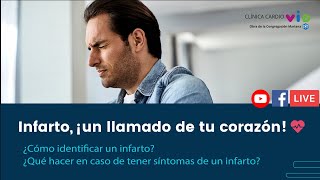 Infarto, ¡Un llamado de tu corazón!