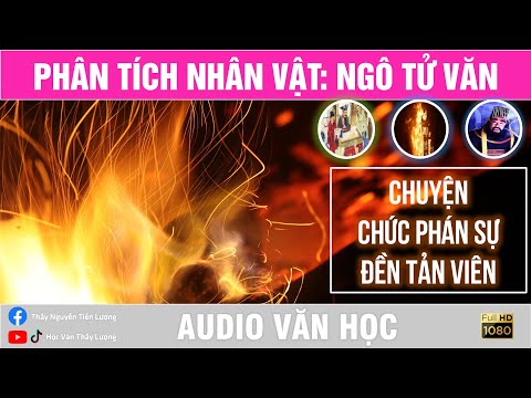 Video Phân tích nhân vật Ngô Tử Văn trong Chuyện chức phán... - youtube