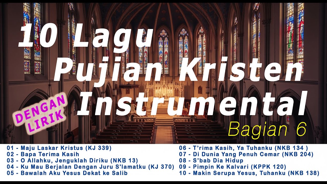 10 Lagu Pujian Kristen Instrumental Bag-6 #saatteduh #pujiankristen #lagurohani #lagurohanikristen