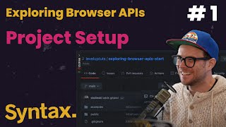 Getting Started with Exploring Browser APIs Course