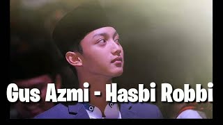 Hasbi Robbi - Voc. Gus Azmi