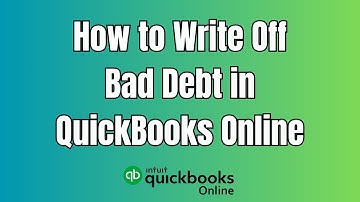 Writing Off Bad Debt in Quickbooks Online Made Easy! [2024]