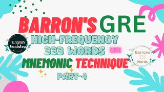 D,Part-4 I Barron's 333 GRE high frequency words l Barron's 333 GRE words mnemonic techniques l