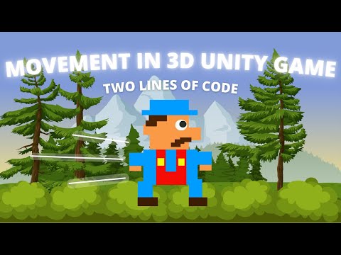 Most Basic 3D Unity Movement Tutorial - Two Lines of Code!
