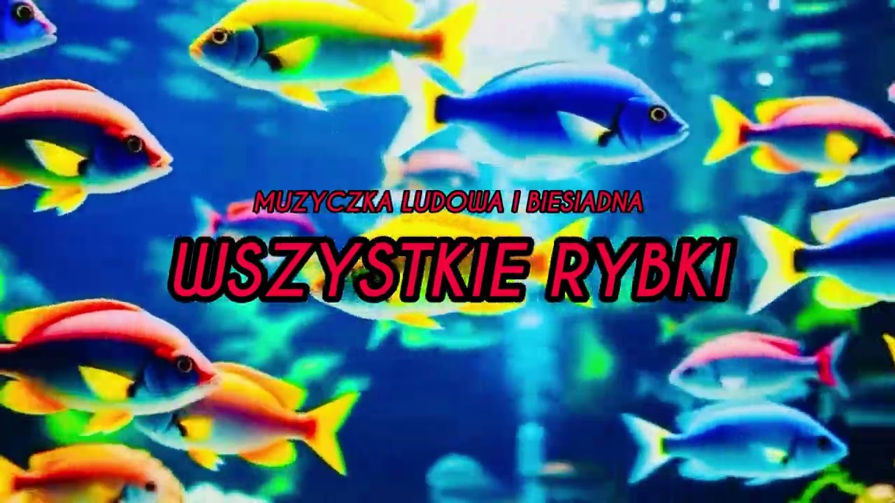 Muzyczka Ludowa i Biesiadna - Wszystkie rybki